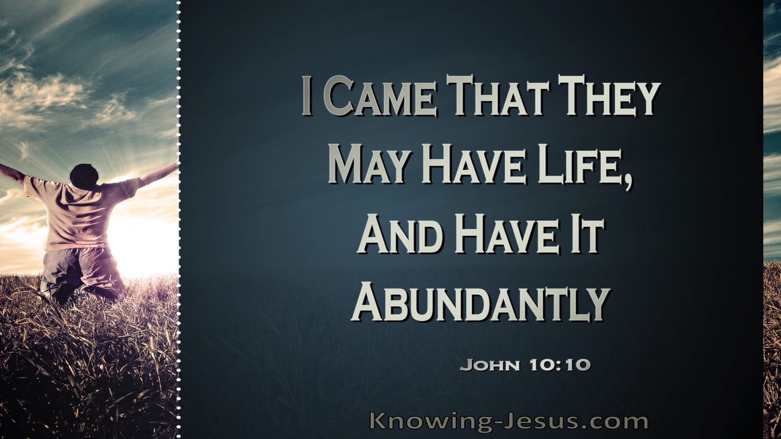 John 10:10 Jesus Came That They Might Have Life (windows)01:23